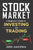 Stock Market Explained: A Beginner's Guide to Investing and Trading in the Modern Stock Market