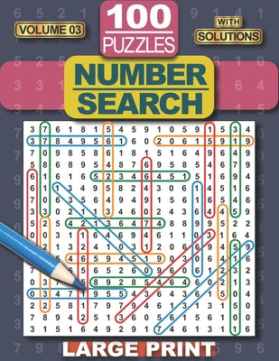 Number Search Puzzle Book: 100 Number Search Puzzles for Adults, Teens and Seniors, 8.5