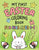 My First Easter Coloring Book: Fun Collection of 25 Large Easter Coloring Pages for Kids Ages 1-4, Toddlers and Kindergarteners, Perfect Easter Baske