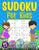 Sudoku for Kids 8-12: Easter Sudoku Book for Kids - 200 Sudoku Puzzles 9x9 Grids With Solutions - Gift for boys and girls (Age 8-9-10-11-12