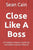 Close Like A Boss: A Problem Solver's Guide for Consistent Lesson Closure