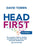 Head First: The Complete Guide to Healing and Optimizing Your Brain with Nootropic Supplements - 2Nd Edition