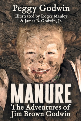 Manure: The Adventures of Jim Brown Godwin