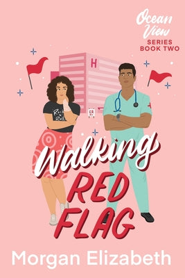 Walking Red Flag: A Small Town Romantic Comedy