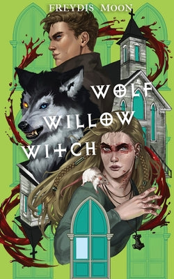 Wolf, Willow, Witch