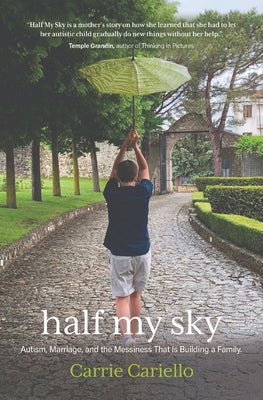 Half My Sky: Autism, marriage, and the messiness that is building a family.