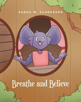 Breathe and Believe