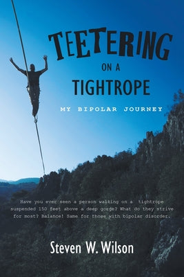 Teetering on a Tightrope: My Bipolar Journey