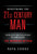 REDEFINING THE 21st CENTURY MAN: Principles and Disciplines to Unleash The Warrior Within