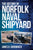 The History of Norfolk Naval Shipyard