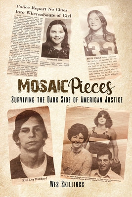 Mosaic Pieces: Surviving the Dark Side of American Justice