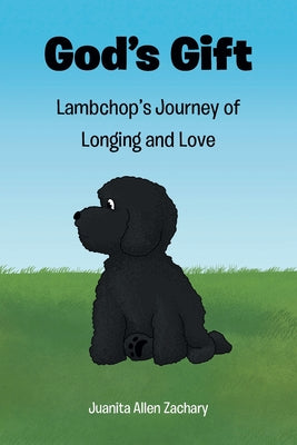 God's Gift: Lambchop's Journey of Longing and Love