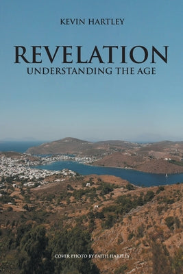 Revelation: Understanding The Age