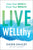 Live Wellthy: Own Your Worth, Grow Your Wealth