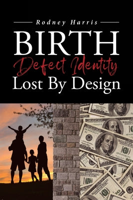 Birth Defect Identity Lost By Design