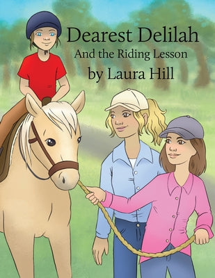 Dearest Delilah: And the Riding Lesson