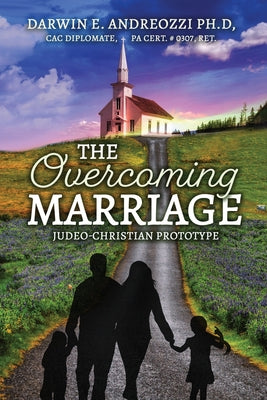 The Overcoming Marriage: Judeo-Christian Prototype