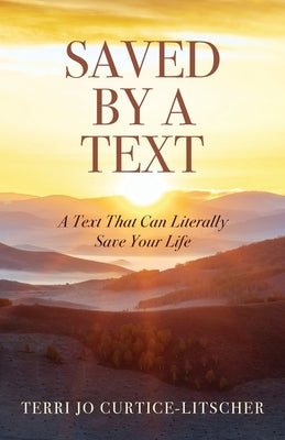 Saved by a Text: A Text That Can Literally Save Your Life