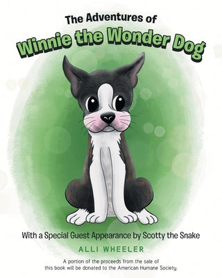 The Adventures of Winnie the Wonder Dog: With a Special Guest Appearance by Scotty the Snake