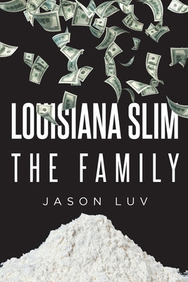 Louisana Slim the Family