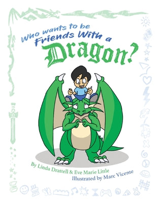 Who Wants to be Friends With a Dragon?