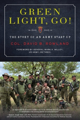 Green Light, Go!: The Story of an Army Start Up