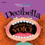 Decibella and Her 6-Inch Voice: Volume 2