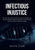 Infectious Injustice: The True Story of Survival and Loss against Corruption, the COVID-19 Disaster inside of San Quentin, and the Dumpster