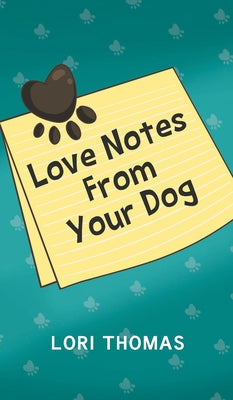 Love Notes From Your Dog