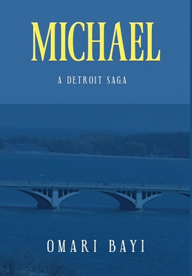 Michael: A Detroit Saga