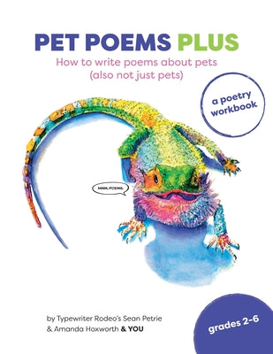 Pet Poems Plus: How to write poems about pets (also not just pets): How to