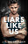 Liars Like Us