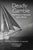 Deadly Gamble: The Wreck of Schooner Levin J Marvel, The true story of Chesapeake Bay's worst sailing disaster