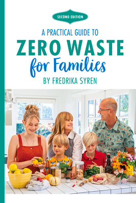 Zero Waste for Families: A Practical Guide