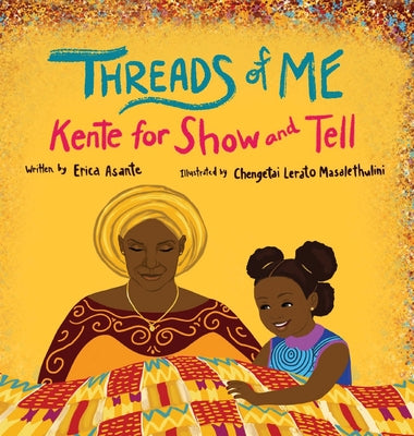 Threads of Me: Kente for Show and Tell