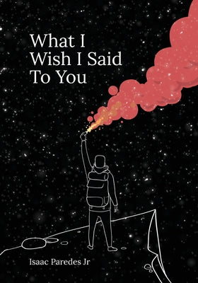 What I Wish I Said To You