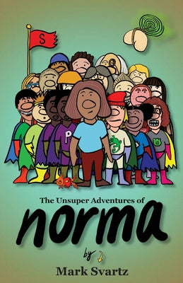 The Unsuper Adventures of Norma