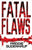 Fatal Flaws