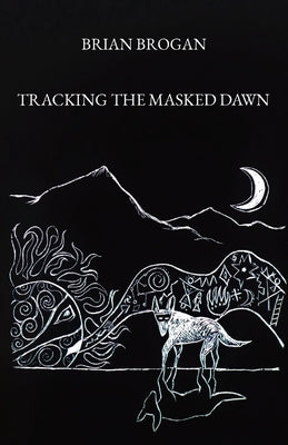 Tracking the Masked Dawn