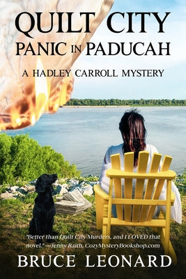 Quilt City Panic in Paducah: A Hadley Carroll Mystery