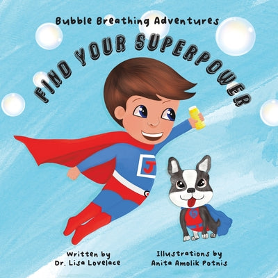 Bubble Breathing Adventures: Find Your Superpower