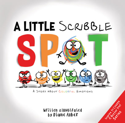 A Little Scribble Spot: A Story about Colorful Emotions