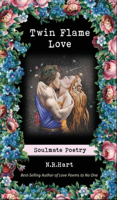 Twin Flame Love: Soulmate Poetry