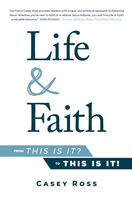 Life & Faith: from This is it? to This is it!