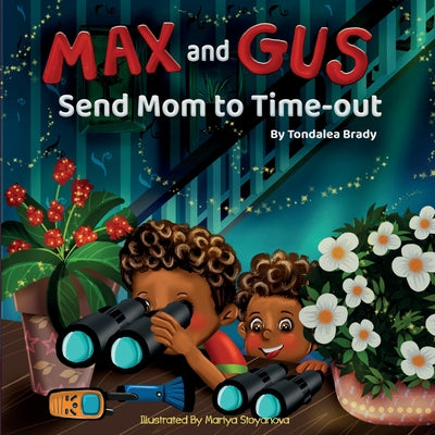 Max and Gus Send Mom to Time-out