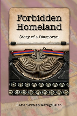 Forbidden Homeland: Story of a Diasporan (color)