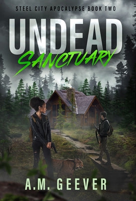 Undead Sanctuary: A Post Apocalyptic Survival Thriller