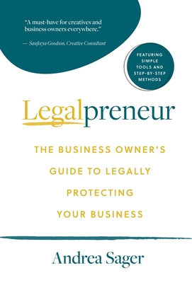 Legalpreneur: The Business Owner's Guide To Legally Protecting Your Business