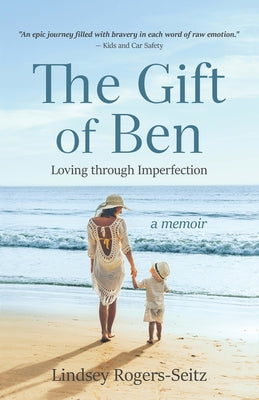 The Gift of Ben: Loving through Imperfection