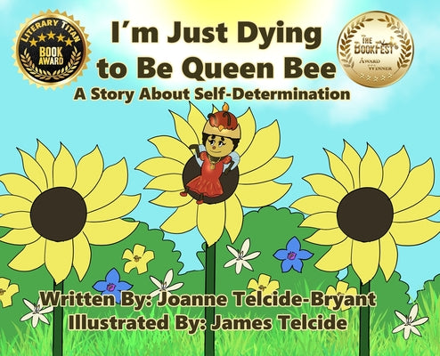 I'm Just Dying to Be Queen Bee